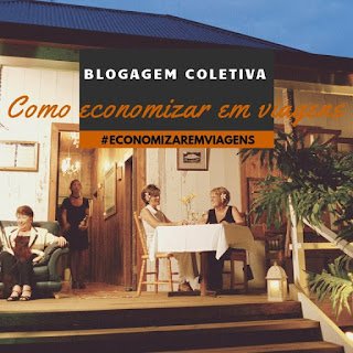 Economizar em viagem é possível
