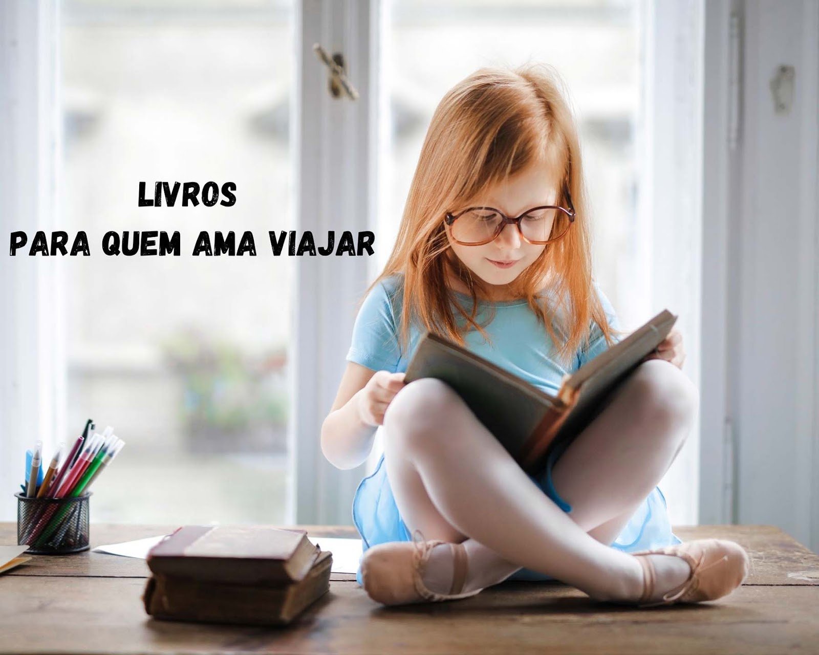 Livros Infantis para quem ama viajar Livros Infantis para quem ama viajar